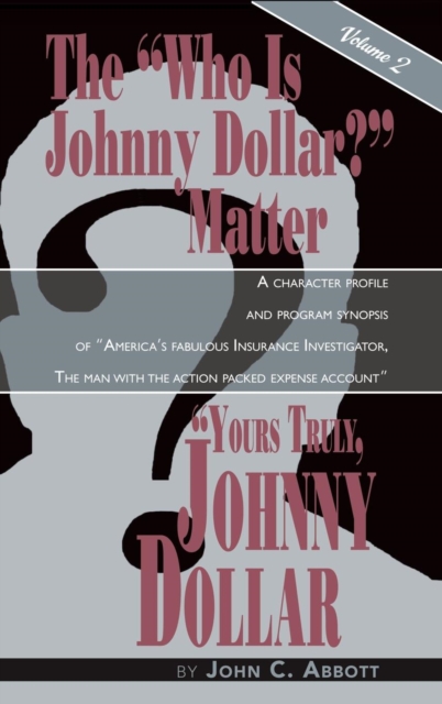 Yours Truly, Johnny Dollar Vol. 2 (Hardback), Hardback Book