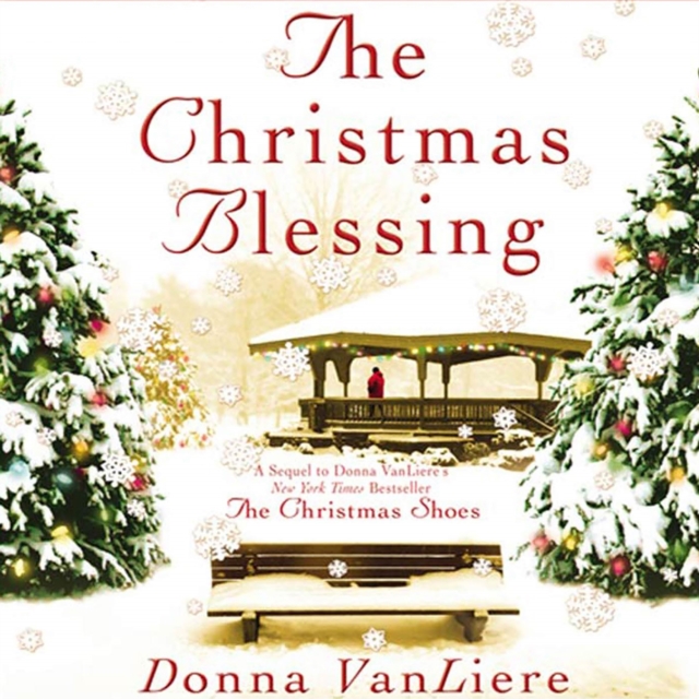 The Christmas Blessing : A Novel, eAudiobook MP3 eaudioBook