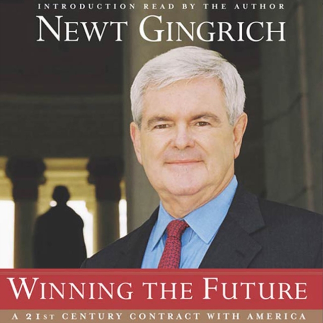 Winning the Future : A 21st Century Contract with America, eAudiobook MP3 eaudioBook