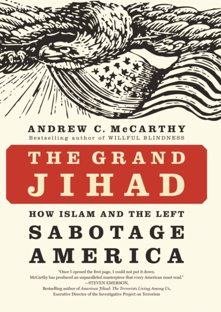 The Grand Jihad : How Islam and the Left Sabotage America, Hardback Book