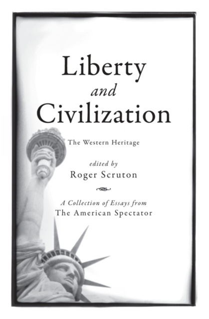 Liberty and Civilization : The Western Heritage, Hardback Book