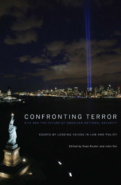 Confronting Terror : 9/11 and the Future of American National Security, Hardback Book