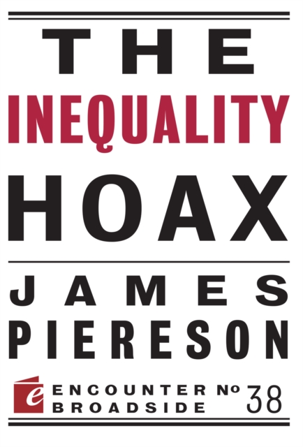 The Inequality Hoax, Paperback / softback Book