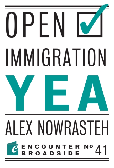 Open Immigration: Yea & Nay, Paperback / softback Book