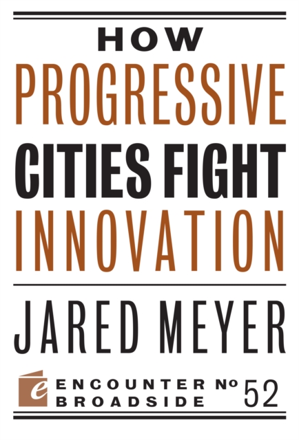 How Progressive Cities Fight Innovation, Paperback / softback Book