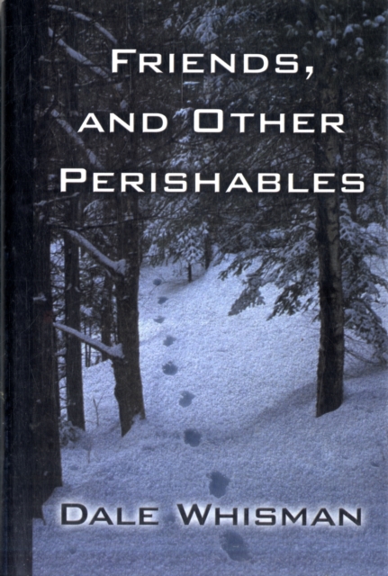 Friends, and Other Perishables, Book Book