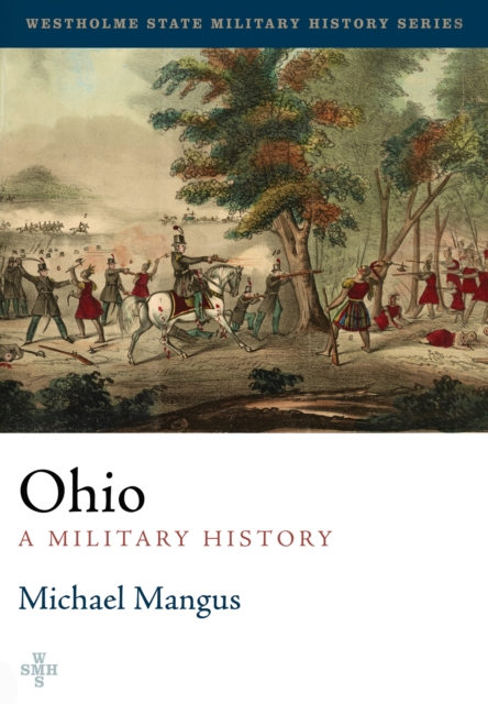 Ohio: A Military History, Hardback Book
