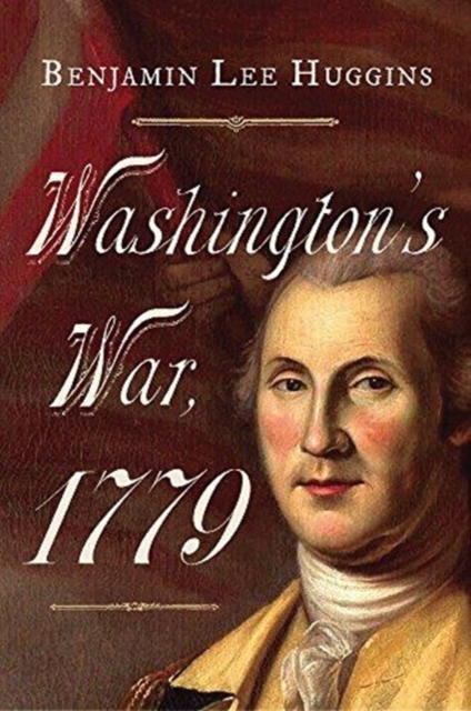 Washington's War 1779, Hardback Book