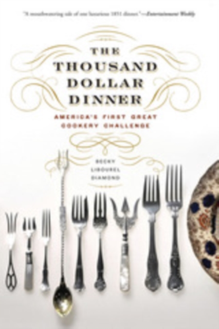 The Thousand Dollar Dinner : America's First Great Cookery Challenge, EPUB eBook