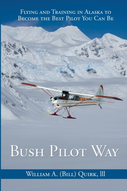 Bush Pilot Way, Paperback / softback Book