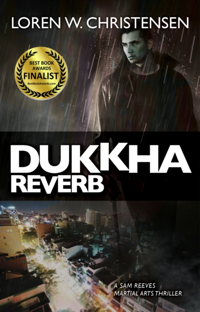 Dukkha Reverb : A Sam Reeves Martial Arts Thriller, Paperback / softback Book