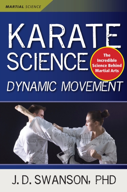 Karate Science : Dynamic Movement, Paperback / softback Book