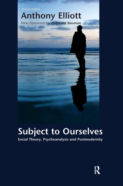 Subject to Ourselves : An Introduction to Freud, Psychoanalysis, and Social Theory, Hardback Book