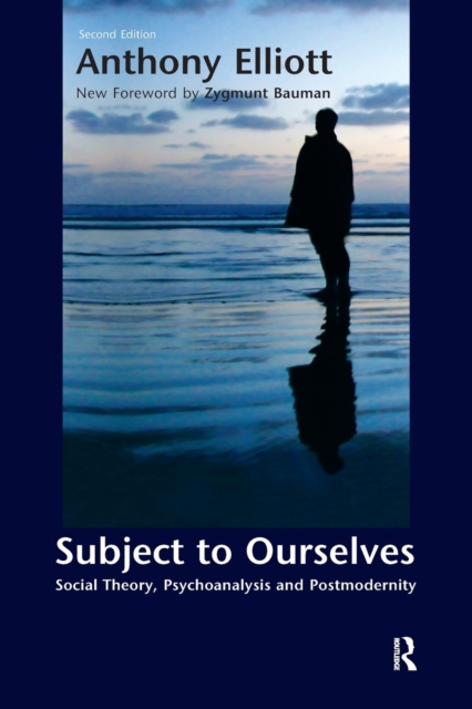 Subject to Ourselves : An Introduction to Freud, Psychoanalysis, and Social Theory, Paperback / softback Book