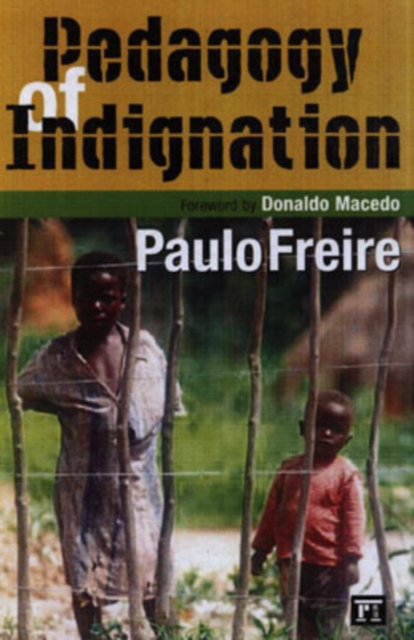 Pedagogy of Indignation, Hardback Book