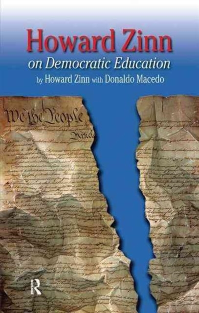 Howard Zinn on Democratic Education, Hardback Book