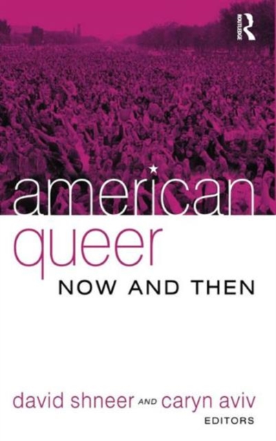 American Queer, Now and Then, Hardback Book