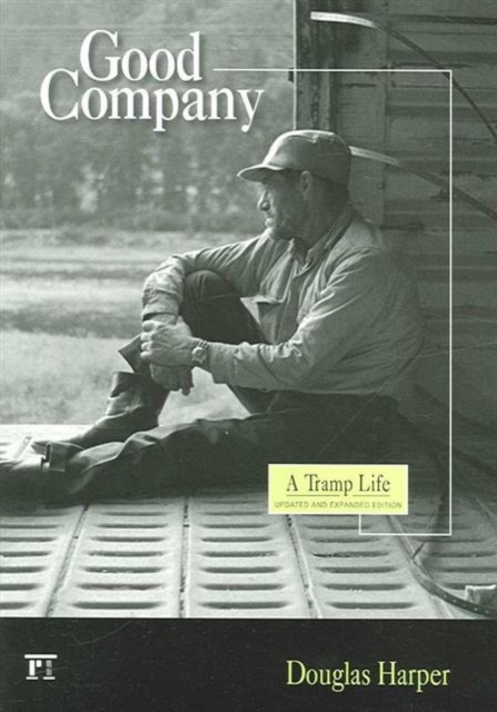 Good Company : A Tramp Life, Paperback / softback Book