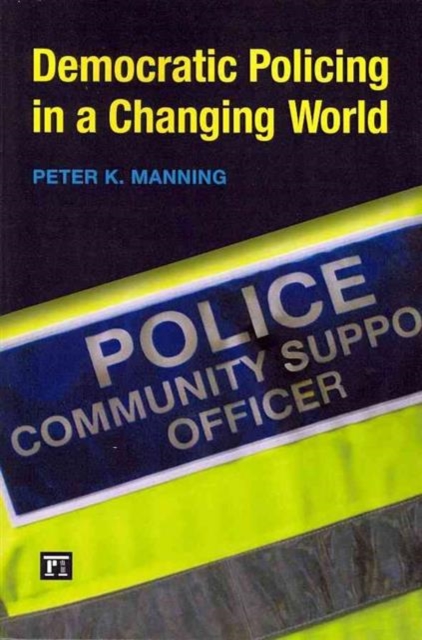 Democratic Policing in a Changing World, Paperback / softback Book