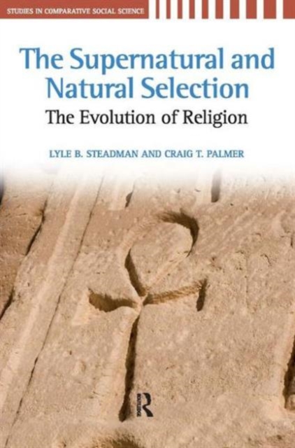 Supernatural and Natural Selection : Religion and Evolutionary Success, Paperback / softback Book