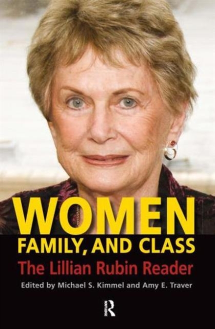 Women, Family, and Class : The Lillian Rubin Reader, Hardback Book