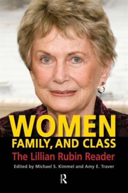 Women, Family, and Class : The Lillian Rubin Reader, Paperback / softback Book