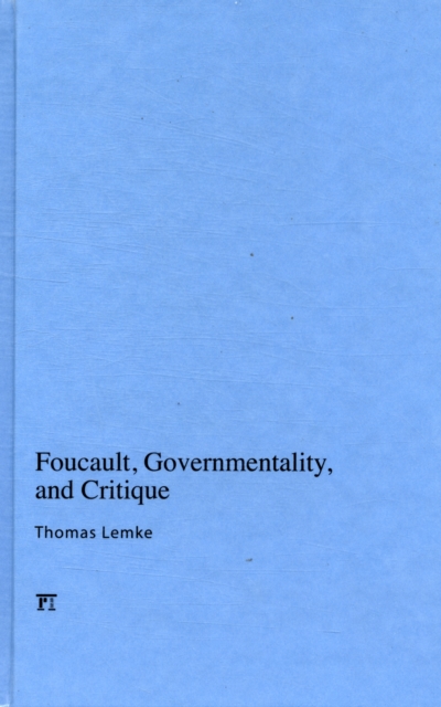 Foucault, Governmentality, and Critique, Hardback Book