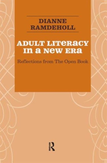 Adult Literacy in a New Era : Reflections from the Open Book, Hardback Book