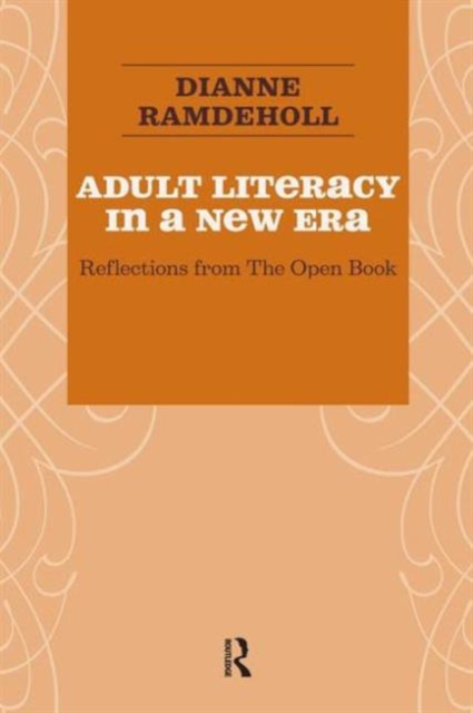 Adult Literacy in a New Era : Reflections from the Open Book, Paperback / softback Book
