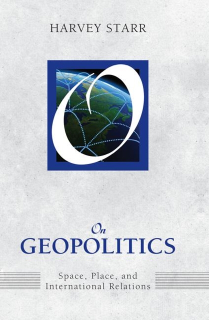 On Geopolitics : Space, Place, and International Relations, Hardback Book
