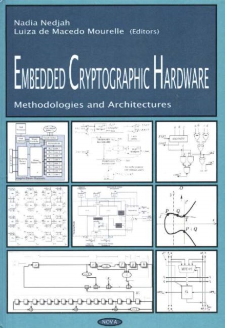 Embedded Cryptographic Hardware : Methodologies & Architectures, Hardback Book