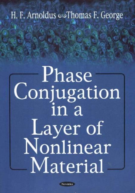 Phase Conjugation in a Layer of Nonlinear Material, Paperback / softback Book