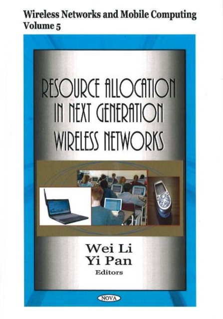 Resource Allocation in Next Generation Wireless Networks, Hardback Book