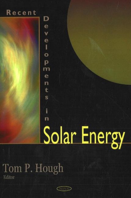 Recent Developments in Solar Energy, Hardback Book