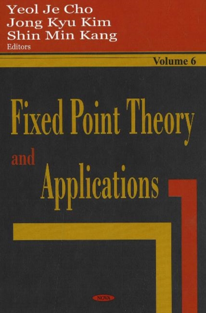 Fixed Point Theory & Applications : Volume 6, Hardback Book