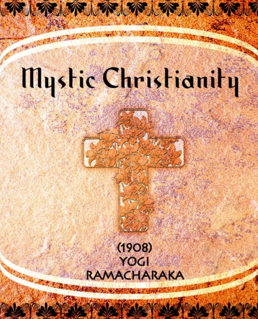 Mystic Christianity (1908), Paperback / softback Book