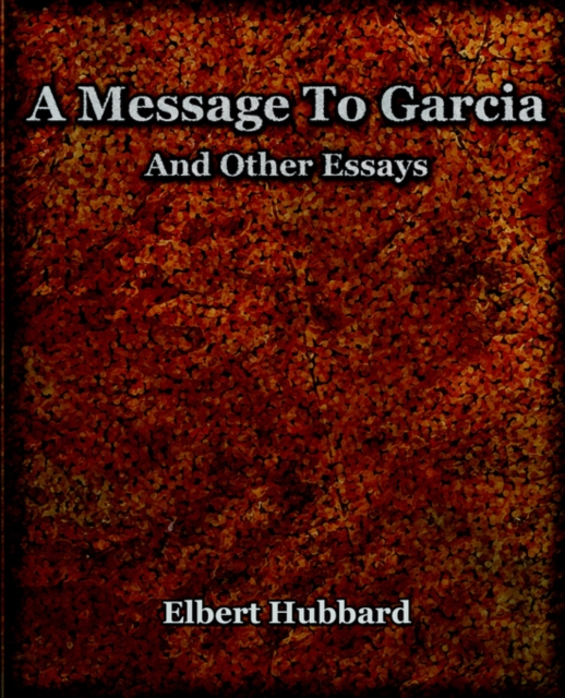 A Message To Garcia (1921), Paperback / softback Book