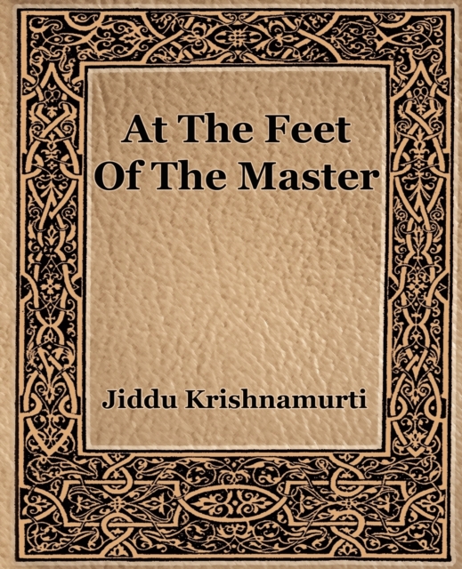 At The Feet Of The Master, Paperback / softback Book