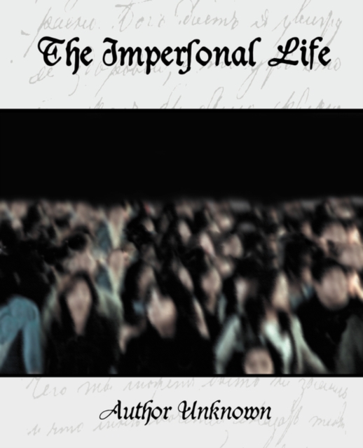 The Impersonal Life, Paperback / softback Book