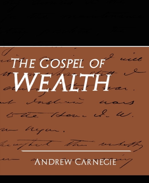 The Gospel of Wealth (New Edition), Paperback / softback Book