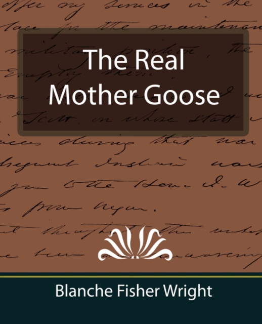 The Real Mother Goose, Paperback / softback Book