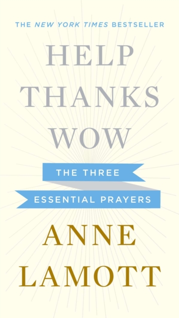 Help Thanks Wow : The Three Essential Prayers, Hardback Book