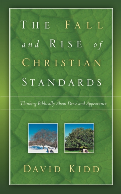 The Fall and Rise of Christian Standards, Paperback / softback Book
