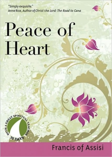 Peace of Heart : Francis of Assisi, Paperback / softback Book