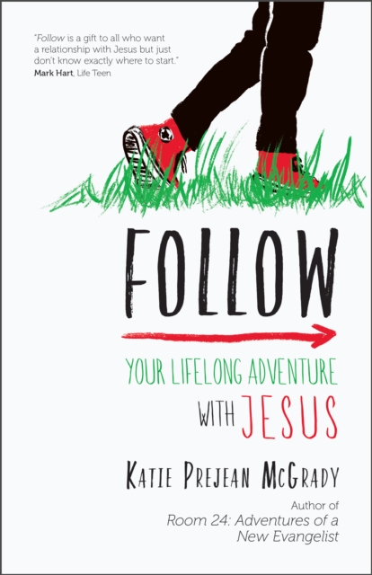 Follow : Your Lifelong Adventure with Jesus, Paperback / softback Book