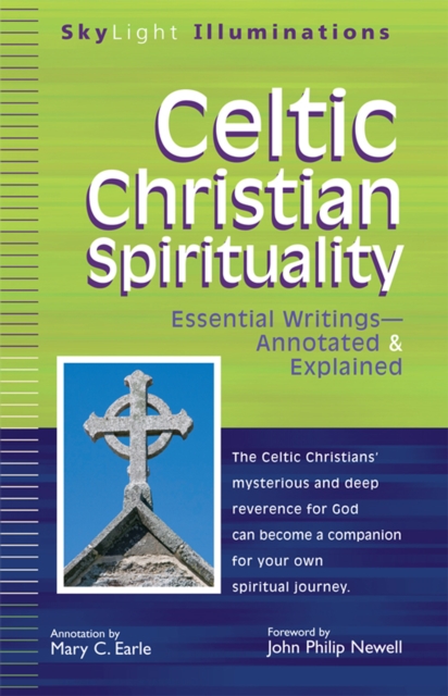 Celtic Christian Spirituality : Essential Writings Annotated & Explained, EPUB eBook