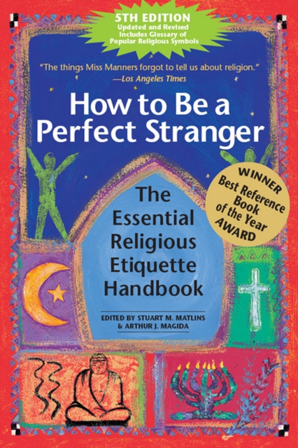 How to Be a Perfect Stranger  (5th Edition) : The Essential Religious Etiquette Handbook, EPUB eBook