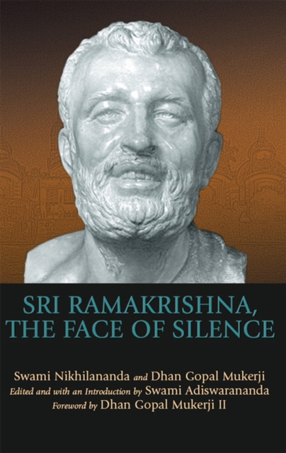 Sri Ramakrishna, the Face of Silence, EPUB eBook