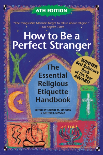 How to Be A Perfect Stranger (6th Edition) : The Essential Religious Etiquette Handbook, EPUB eBook