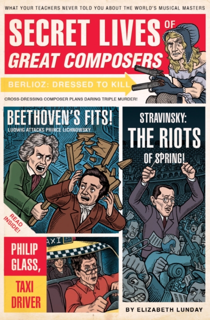 Secret Lives Of Great Composers, Paperback / softback Book